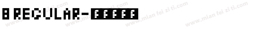 8 Regular字体转换